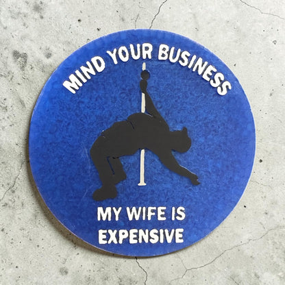 Mind Your Business Freshie